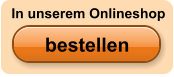 bestellen bestellen In unserem Onlineshop