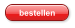 bestellen