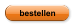 bestellen