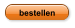 bestellen